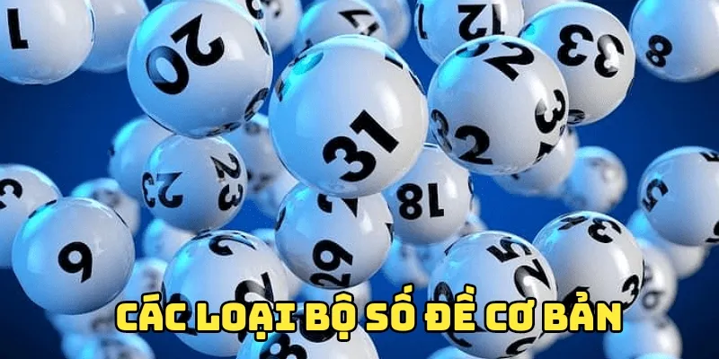 Khám phá ngay các bộ số đề cơ bản nhất hiện nay 